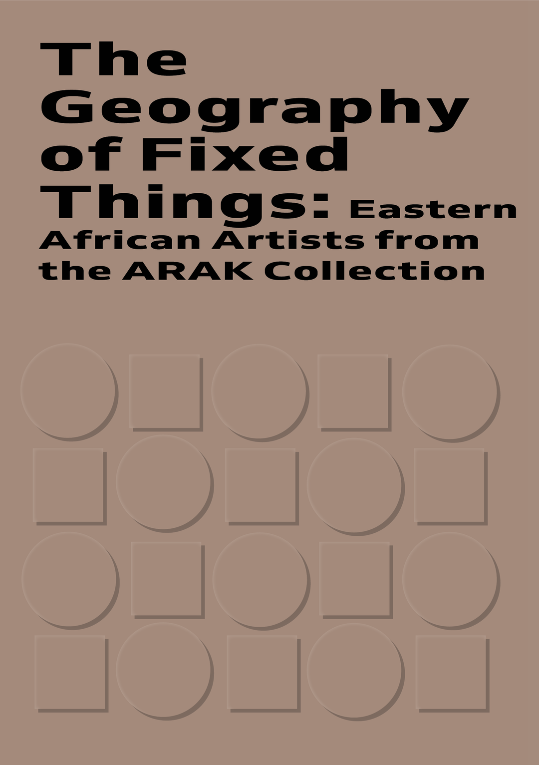 The Geography of Fixed Things: Eastern African Artists