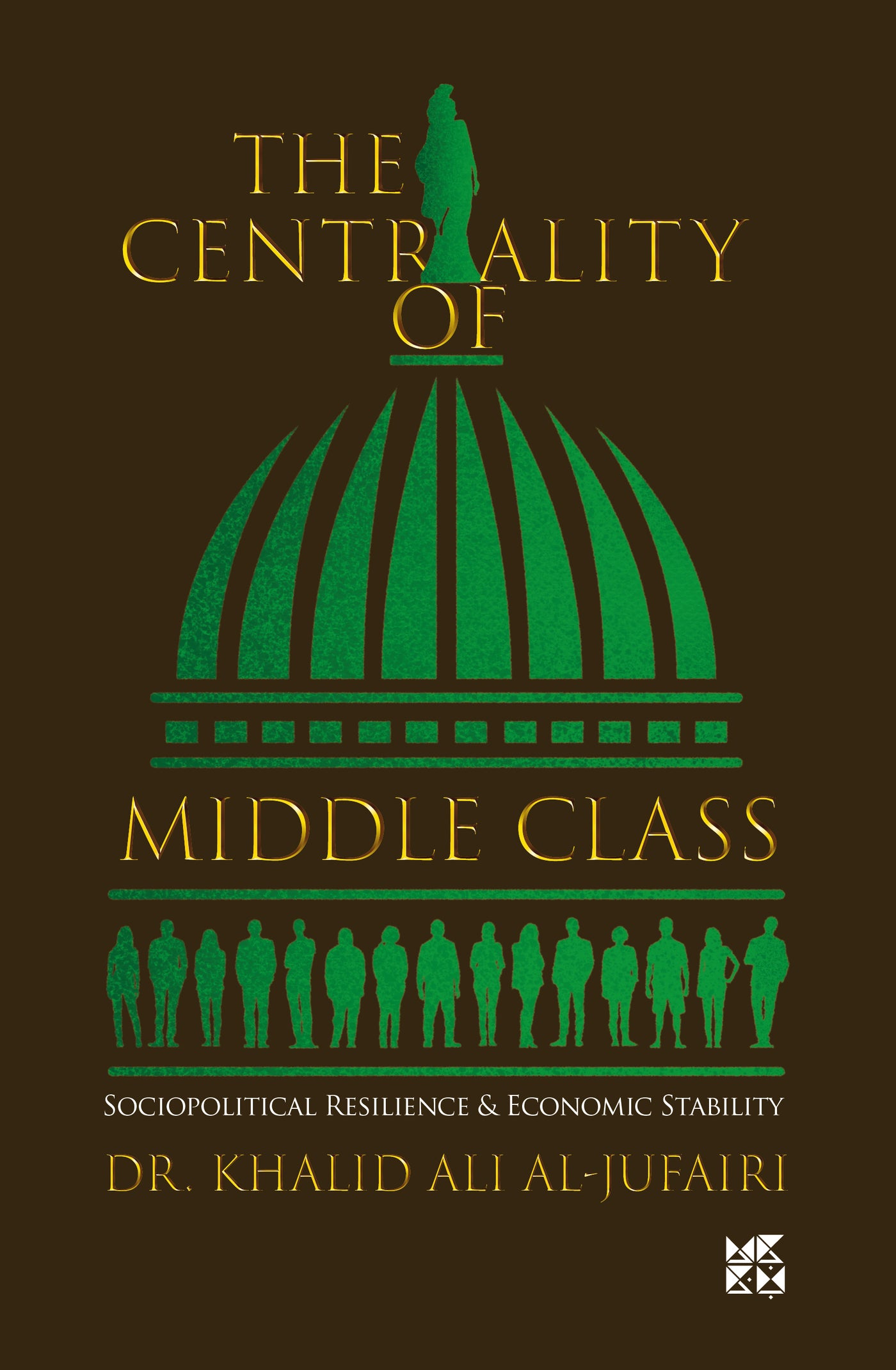 The Centrality of Middle Class - Shaping Political and Economic Landscapes