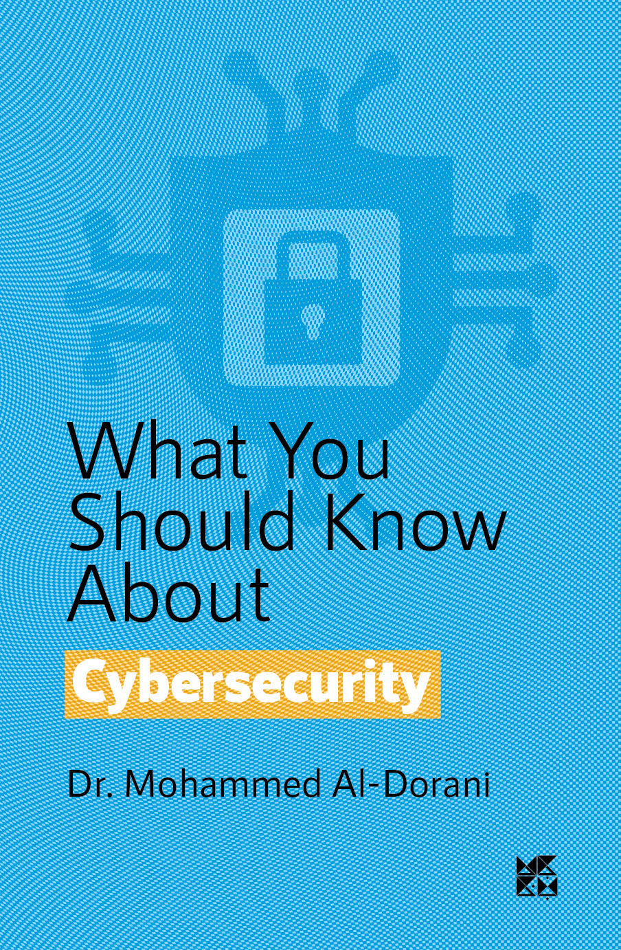 What You Should Know About Cybersecurity Book Cover